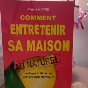 Comment entretenir sa maison au naturel Comment entretenir sa maison au naturel