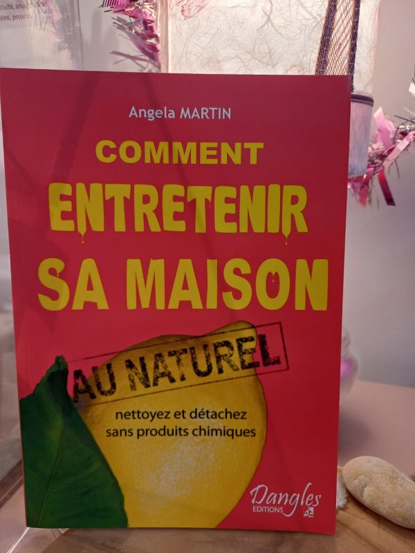 Comment entretenir sa maison au naturel
