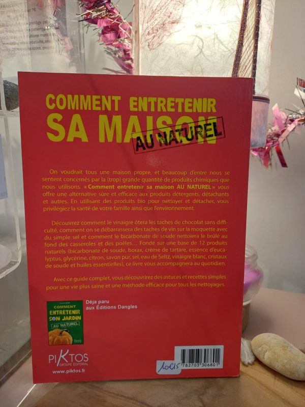 Comment entretenir sa maison au naturel