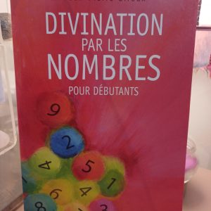 Divination par les nombres pour débutants Divination par les nombres pour débutants