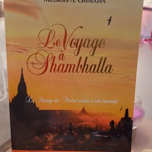 le voyage à Shambhalla le voyage à Shambhalla